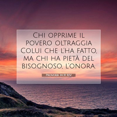 Proverbi 14:31 Versetto della Bibbia Spiegato