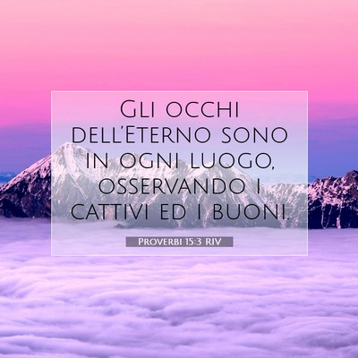 Proverbi 15:3 RIV Immagine del Versetto della Bibbia