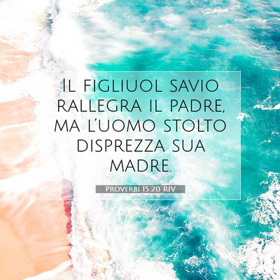 Proverbi 15:20 RIV Immagine del Versetto della Bibbia
