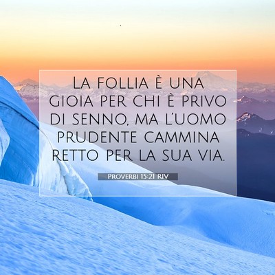 Proverbi 15:21 Versetto della Bibbia Spiegato
