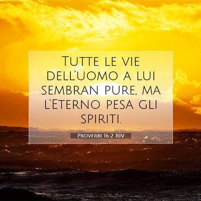 Proverbi 16:2 Versetto della Bibbia Spiegato