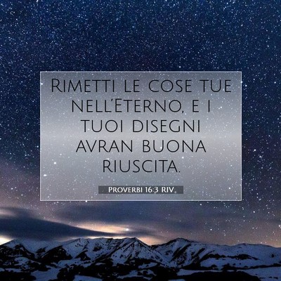 Proverbi 16:3 RIV Immagine del Versetto della Bibbia