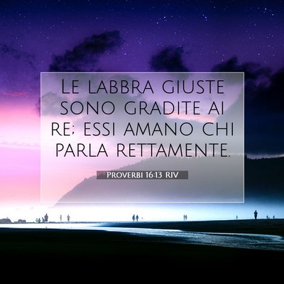 Proverbi 16:13 Versetto della Bibbia Spiegato
