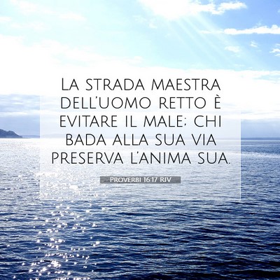 Proverbi 16:17 Versetto della Bibbia Spiegato