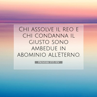 Proverbi 17:15 Versetto della Bibbia Spiegato