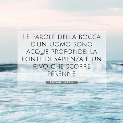 Proverbi 18:4 Versetto della Bibbia Spiegato