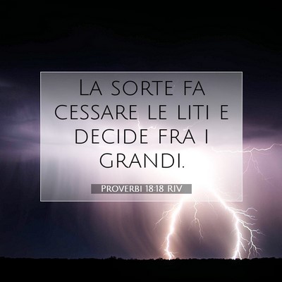 Proverbi 18:18 Versetto della Bibbia Spiegato