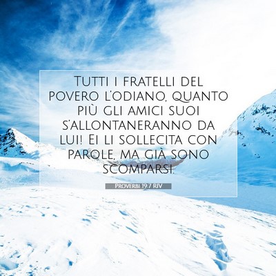 Proverbi 19:7 RIV Immagine del Versetto della Bibbia