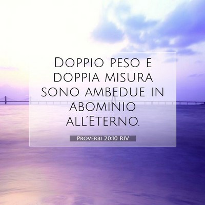 Proverbi 20:10 RIV Immagine del Versetto della Bibbia