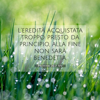 Proverbi 20:21 Versetto della Bibbia Spiegato