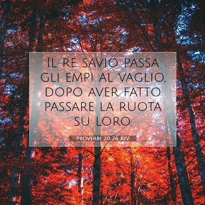 Proverbi 20:26 Versetto della Bibbia Spiegato