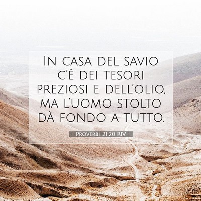 Proverbi 21:20 Versetto della Bibbia Spiegato