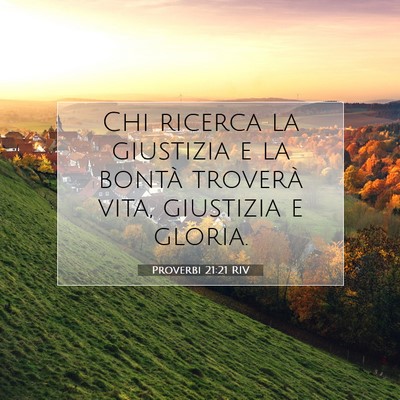 Proverbi 21:21 Versetto della Bibbia Spiegato