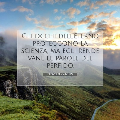Proverbi 22:12 Versetto della Bibbia Spiegato