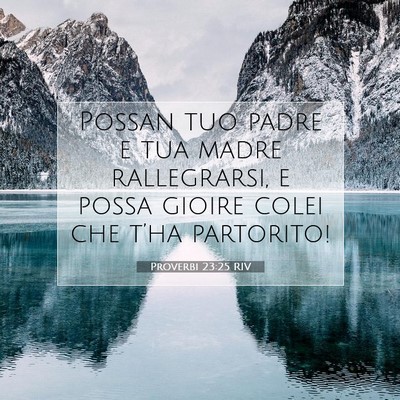 Proverbi 23:25 Versetto della Bibbia Spiegato