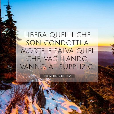 Proverbi 24:11 RIV Immagine del Versetto della Bibbia