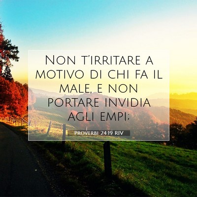Proverbi 24:19 RIV Immagine del Versetto della Bibbia