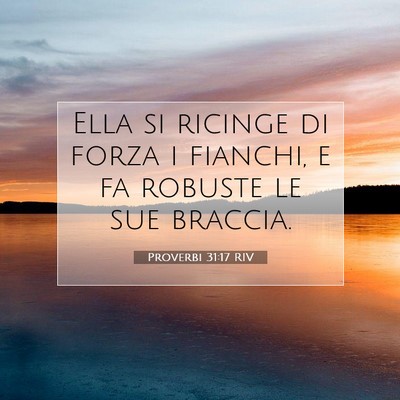 Proverbi 31:17 Versetto della Bibbia Spiegato