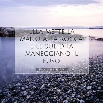 Proverbi 31:19 Versetto della Bibbia Spiegato