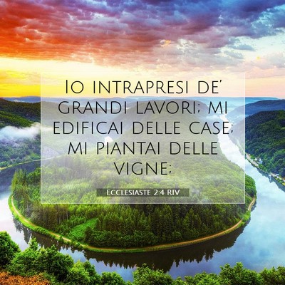 Ecclesiaste 2:4 RIV Immagine del Versetto della Bibbia