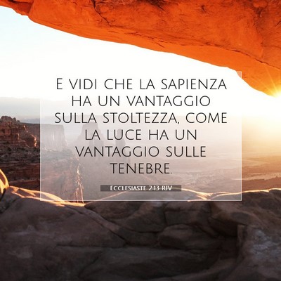 Ecclesiaste 2:13 RIV Immagine del Versetto della Bibbia