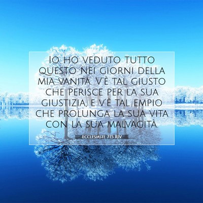 Ecclesiaste 7:15 Versetto della Bibbia Spiegato