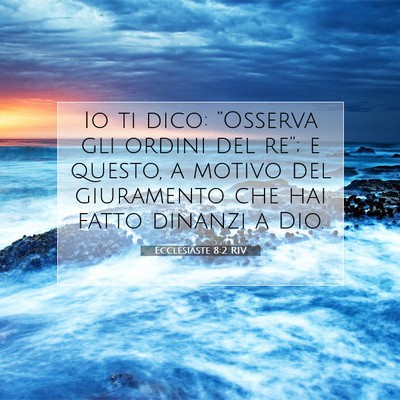 Ecclesiaste 8:2 RIV Immagine del Versetto della Bibbia
