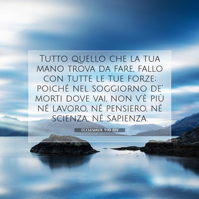 Ecclesiaste 9:10 RIV Immagine del Versetto della Bibbia