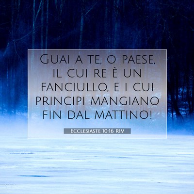 Ecclesiaste 10:16 RIV Immagine del Versetto della Bibbia