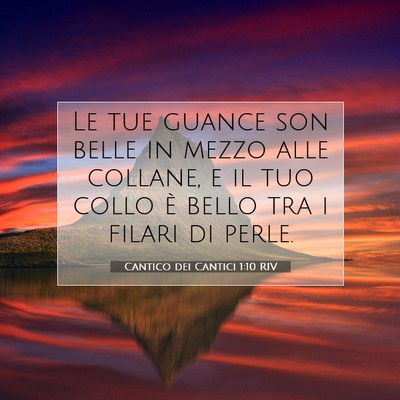Cantico dei Cantici 1:10 Versetto della Bibbia Spiegato