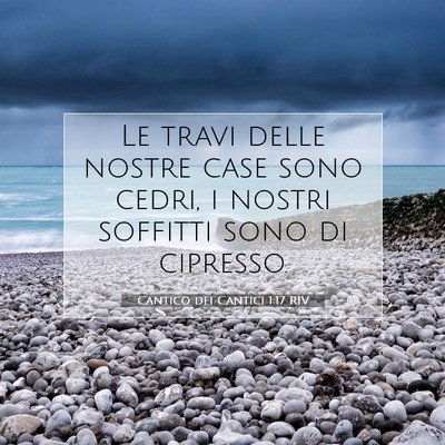 Cantico dei Cantici 1:17 Versetto della Bibbia Spiegato