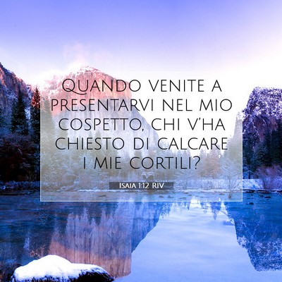 Isaia 1:12 Versetto della Bibbia Spiegato
