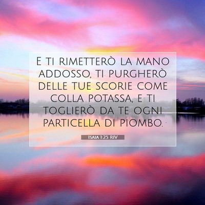 Isaia 1:25 Versetto della Bibbia Spiegato