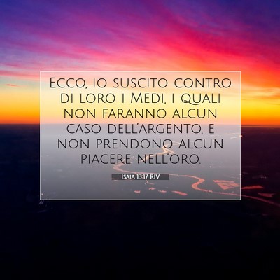 Isaia 13:17 RIV Immagine del Versetto della Bibbia