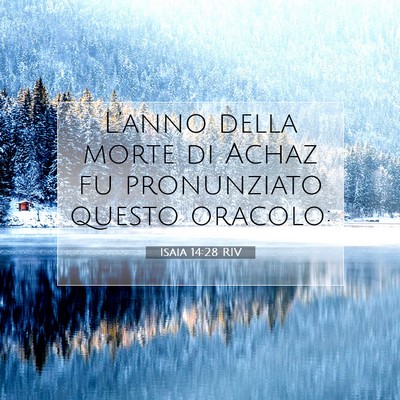 Isaia 14:28 RIV Immagine del Versetto della Bibbia