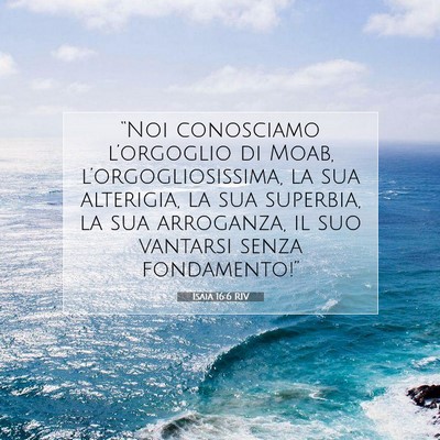 Isaia 16:6 Versetto della Bibbia Spiegato