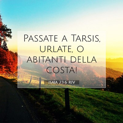 Isaia 23:6 RIV Immagine del Versetto della Bibbia