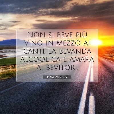 Isaia 24:9 RIV Immagine del Versetto della Bibbia