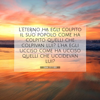 Isaia 27:7 RIV Immagine del Versetto della Bibbia