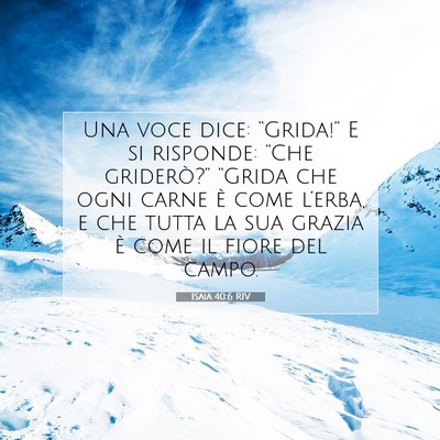 Isaia 40:6 RIV Immagine del Versetto della Bibbia