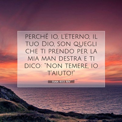 Isaia 41:13 RIV Immagine del Versetto della Bibbia