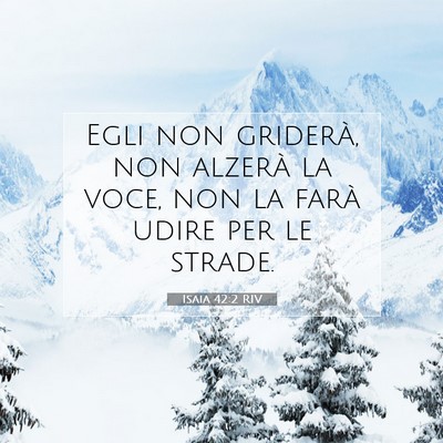 Isaia 42:2 Versetto della Bibbia Spiegato