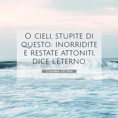 Geremia 2:12 RIV Immagine del Versetto della Bibbia