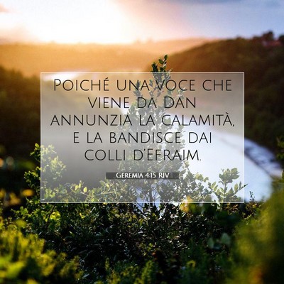 Geremia 4:15 Versetto della Bibbia Spiegato