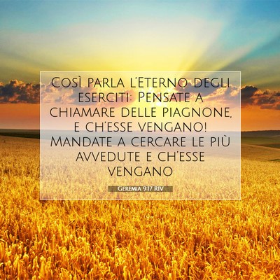 Geremia 9:17 RIV Immagine del Versetto della Bibbia