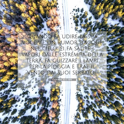 Geremia 10:13 RIV Immagine del Versetto della Bibbia
