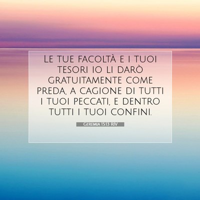 Geremia 15:13 RIV Immagine del Versetto della Bibbia