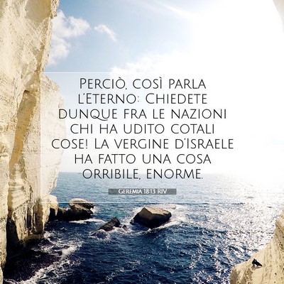 Geremia 18:13 Versetto della Bibbia Spiegato