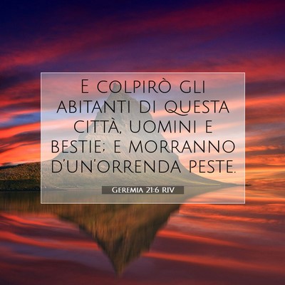 Geremia 21:6 Versetto della Bibbia Spiegato