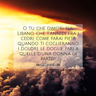 Geremia 22:23 RIV Immagine del Versetto della Bibbia